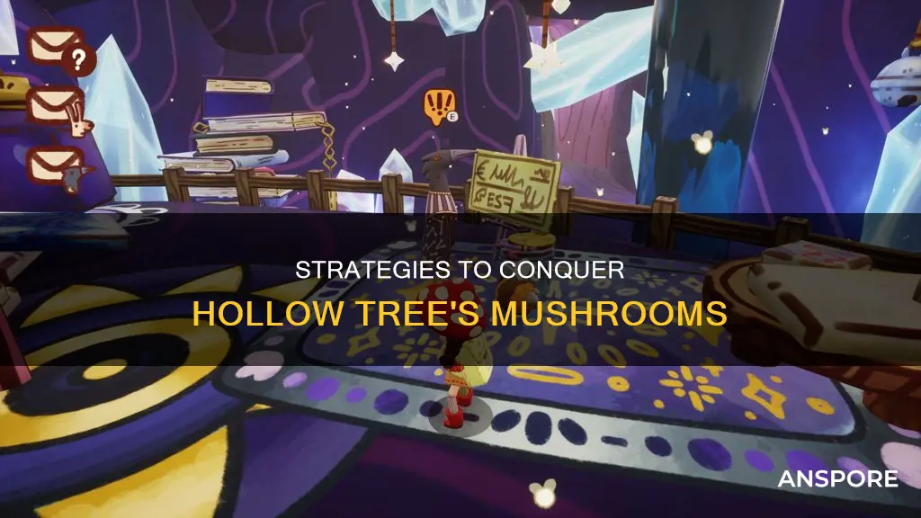 how to beat mushrooms in hollow tree