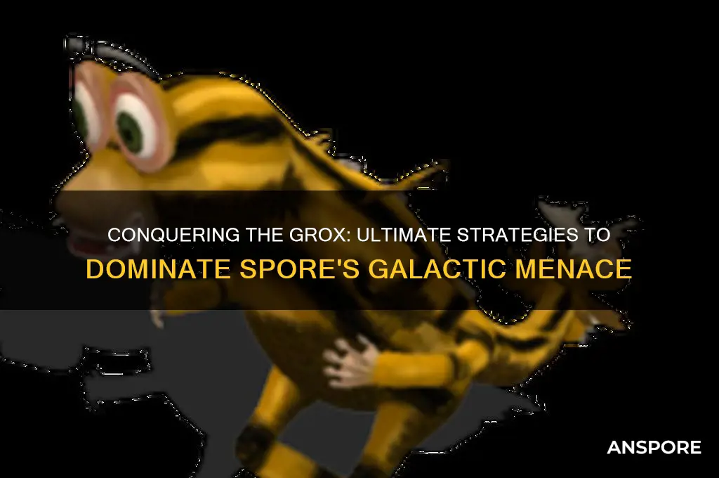 how to beat the grox in spore