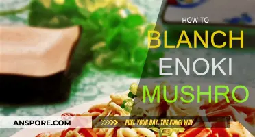 Blanching Enoki Mushrooms: A Quick Guide