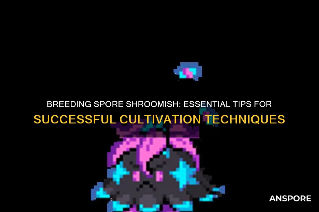 how to breed spore shroomish