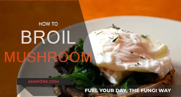 Broiling Mushrooms: A Quick and Tasty Guide