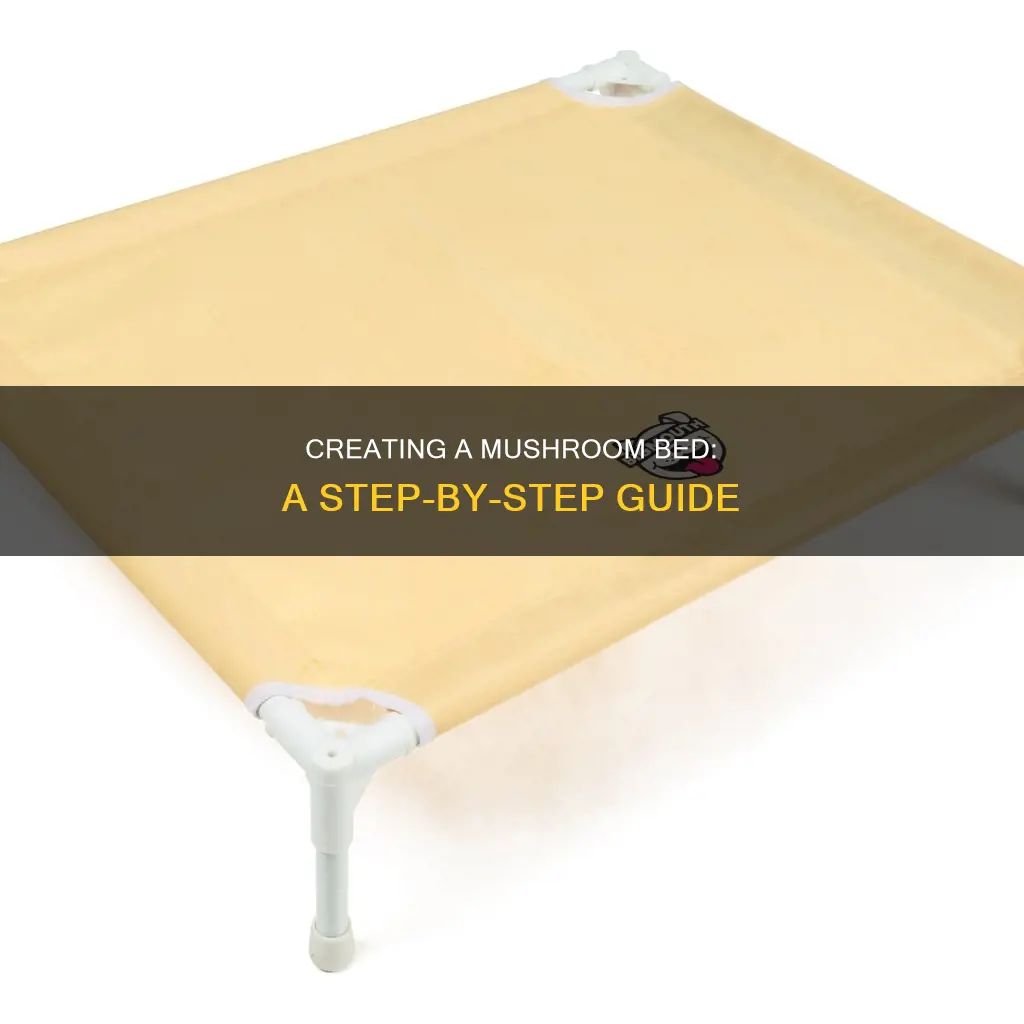 how to build a mushroom bed