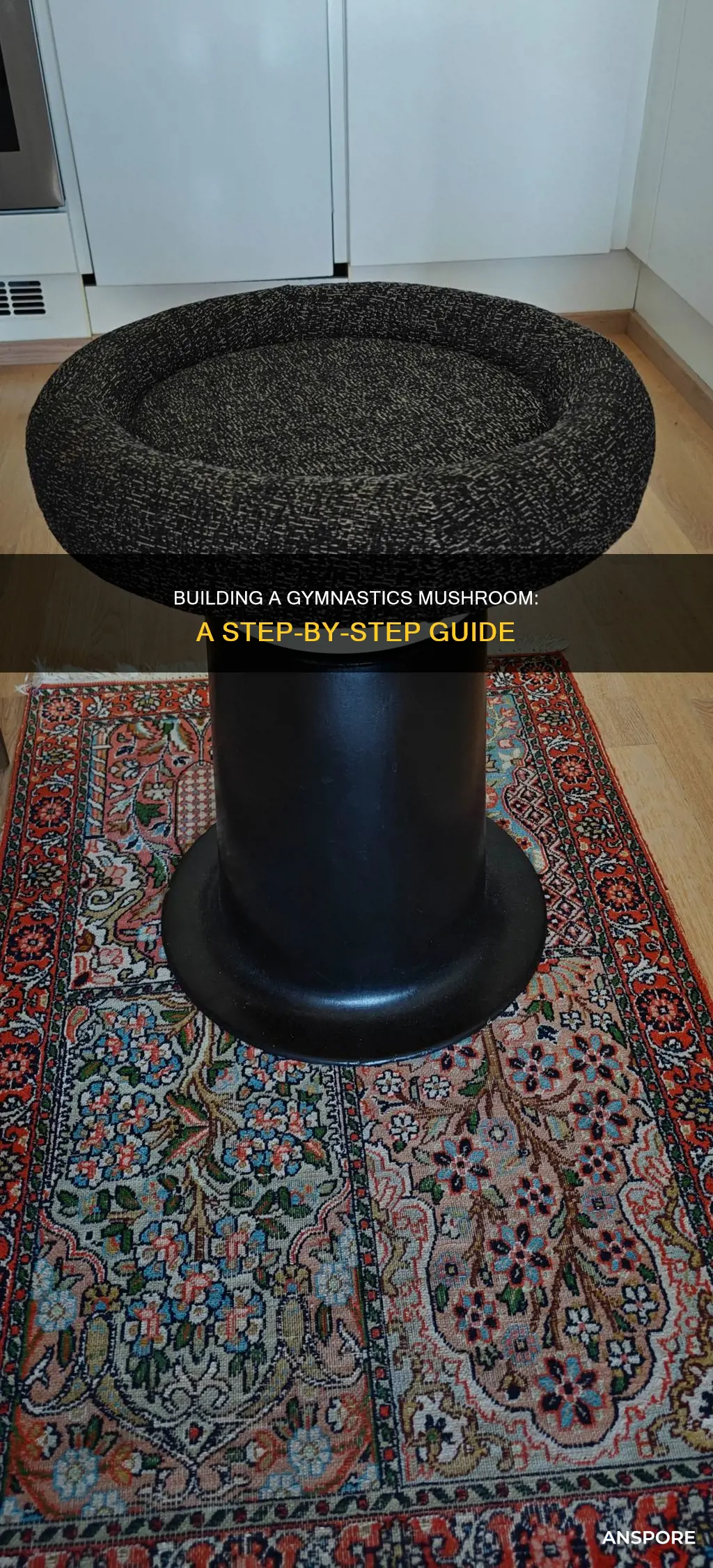 how to build gymnastics mushroom