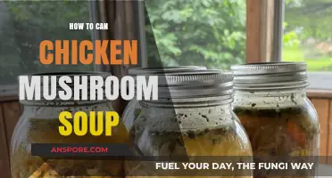 Canning Chicken Mushroom Soup: Easy Preservation Guide for Homemade Goodness