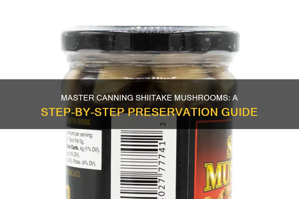 how to can shiitake mushrooms