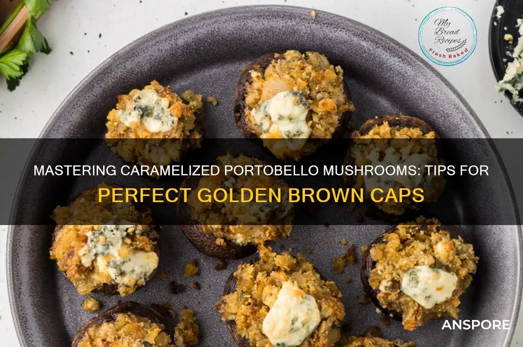 how to caramelize portobello mushrooms
