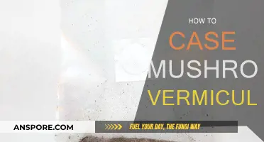 The Ultimate Guide to Casing Mushrooms with Vermiculite