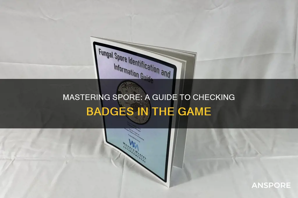 how to check badges in spore