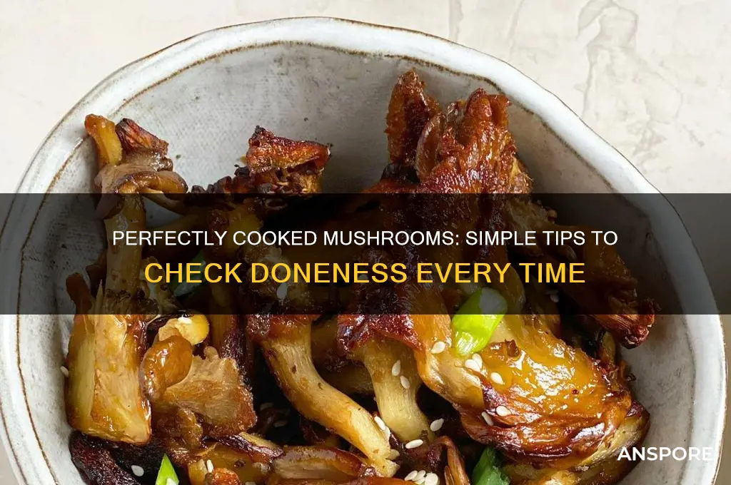 how to check if mushroom is cooked