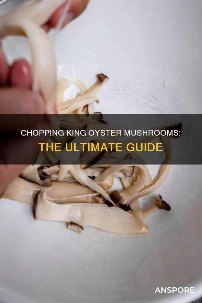 how to chop king oyster mushrooms