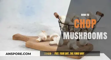 Chopping Mushrooms: The Right Way to Do It