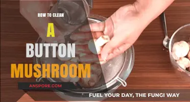 The Ultimate Guide: Cleaning Button Mushrooms