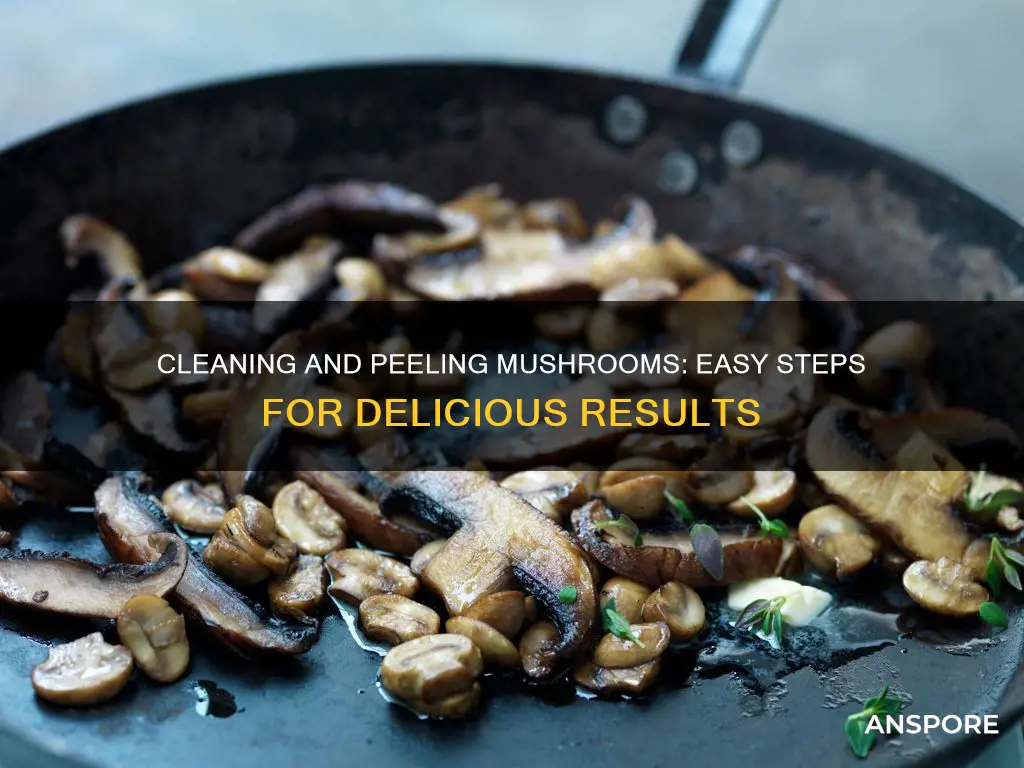 how to clean and peel mushrooms