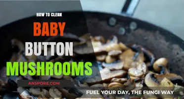 Cleaning Baby Button Mushrooms: A Quick Guide