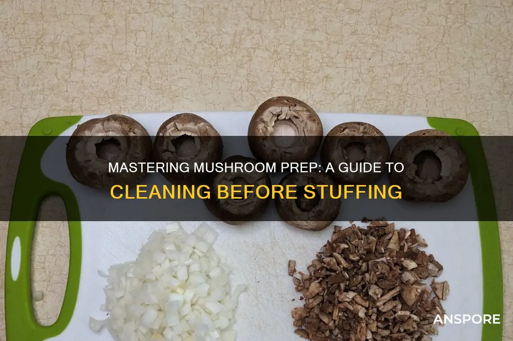 how to clean mushrooms before stuffing