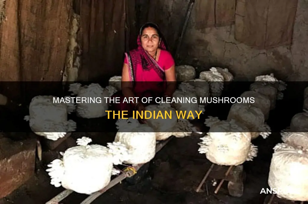 how to clean mushrooms indian style