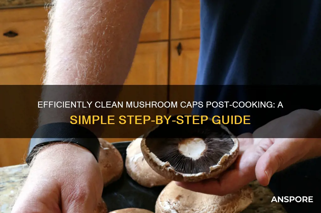 how to clean mushrooms shells after cooking