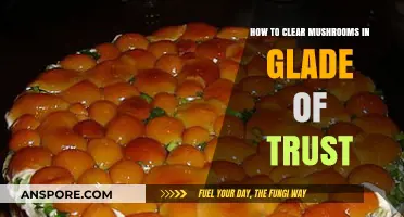 Mastering Mushroom Removal: A Guide to Clearing Glade of Trust