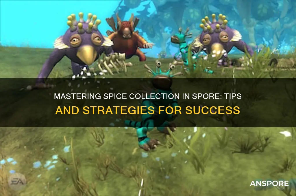 how to collect spice in spore