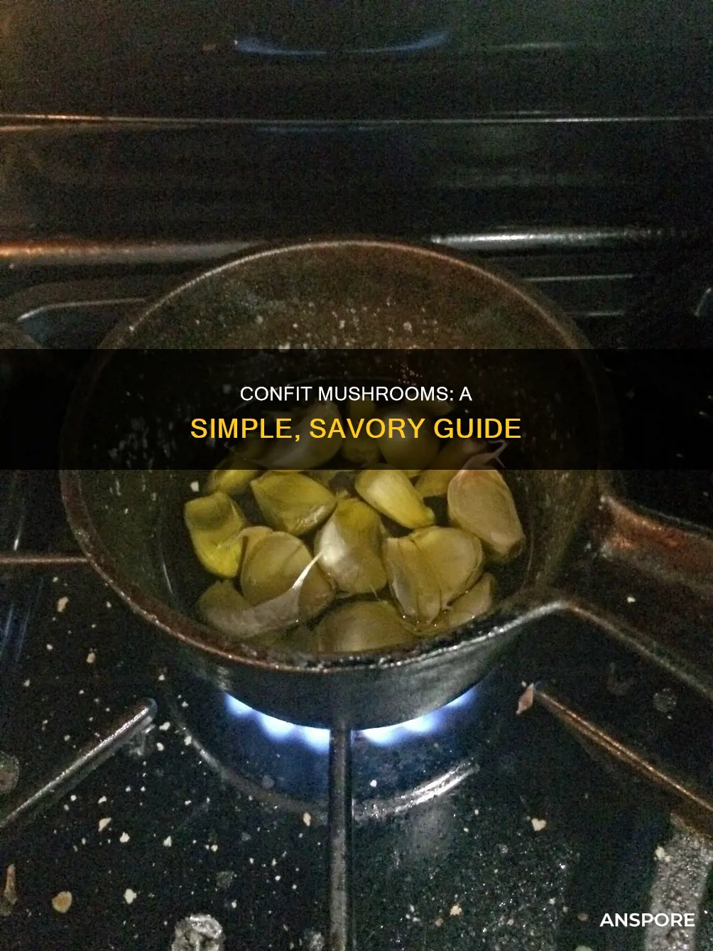 how to confit mushrooms