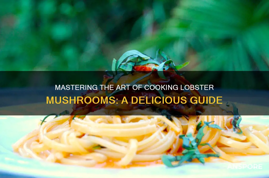 how to cook a lobster mushroom