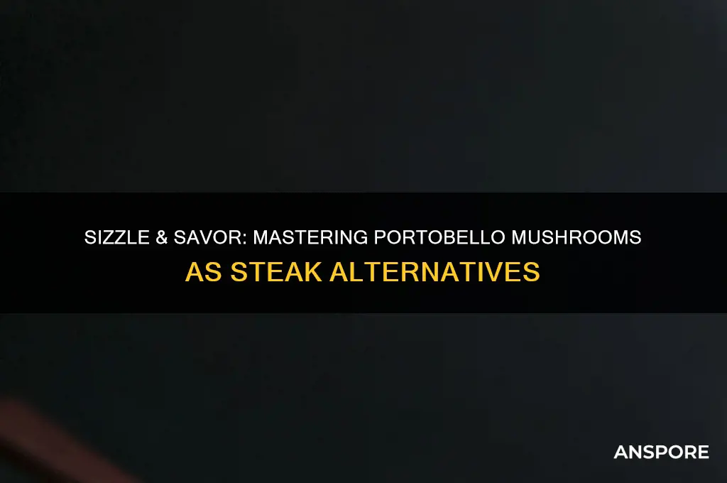 how to cook a portobello mushroom like a steak