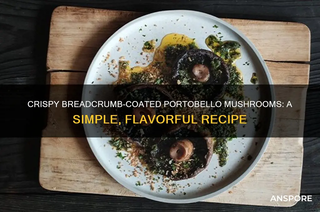 how to cook a portobello mushroom with breadcrumbs