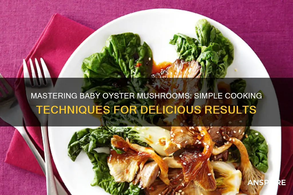 how to cook baby oyster mushrooms