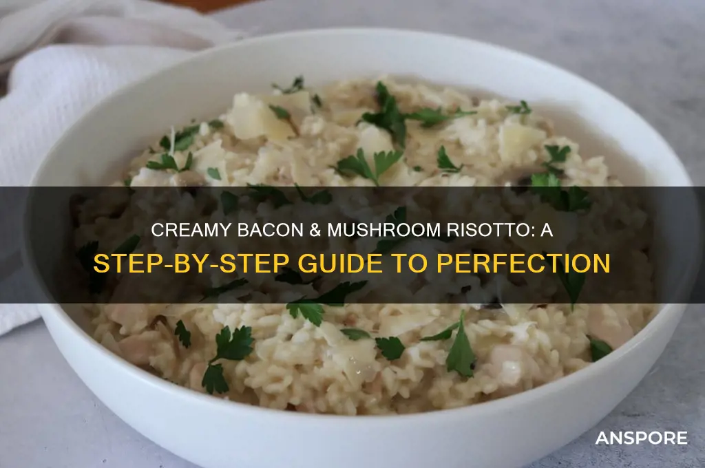 how to cook bacon and mushroom risotto