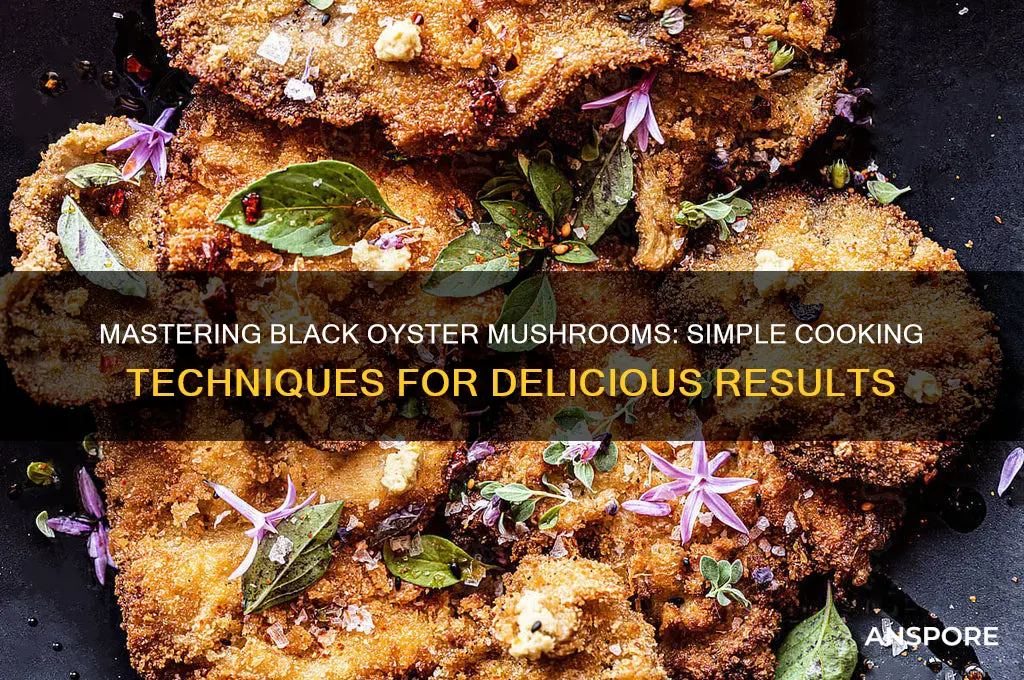 how to cook black oyster mushrooms