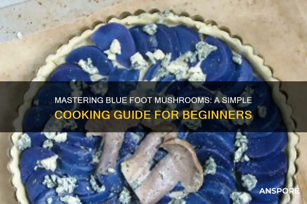 how to cook blue foot mushrooms
