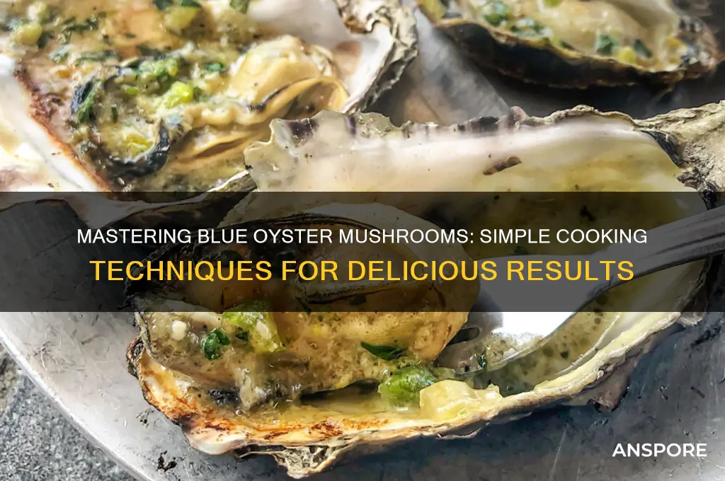 how to cook blue oyster mushrooms