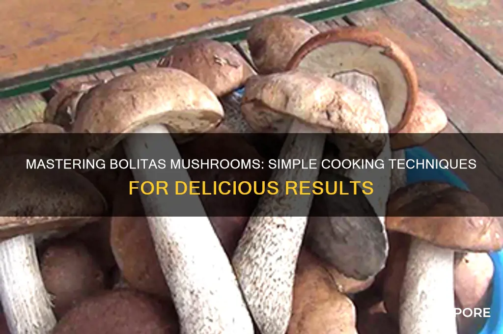 how to cook bolitas mushrooms