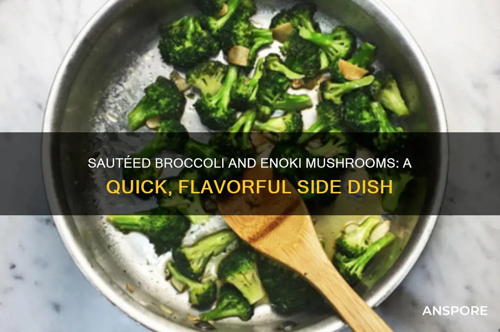 how to cook broccoli with enoki mushrooms