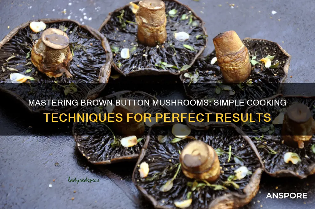 how to cook brown button mushrooms