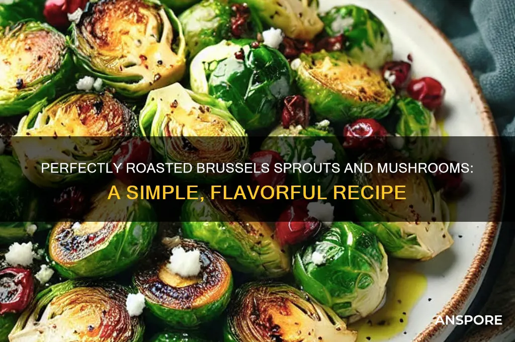 how to cook brussel sprots and mushrooms