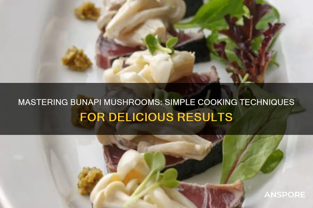 how to cook bunapi mushrooms