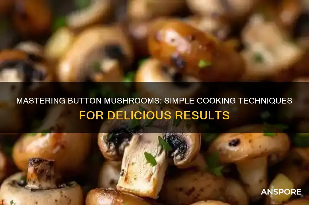 how to cook button mushroom