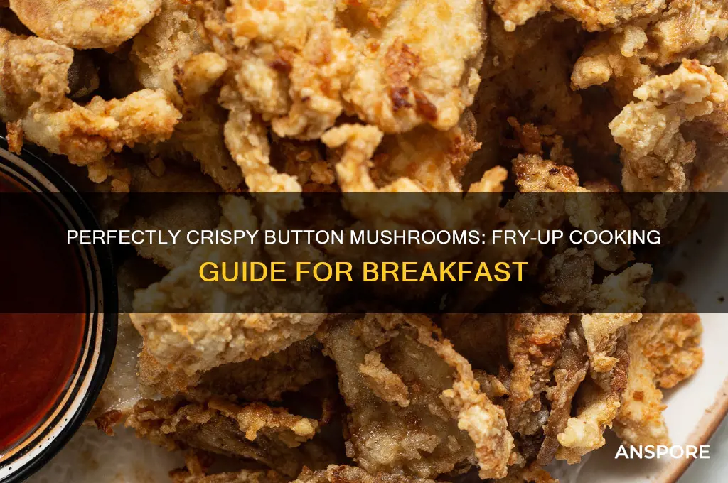 how to cook button mushrooms for fry up