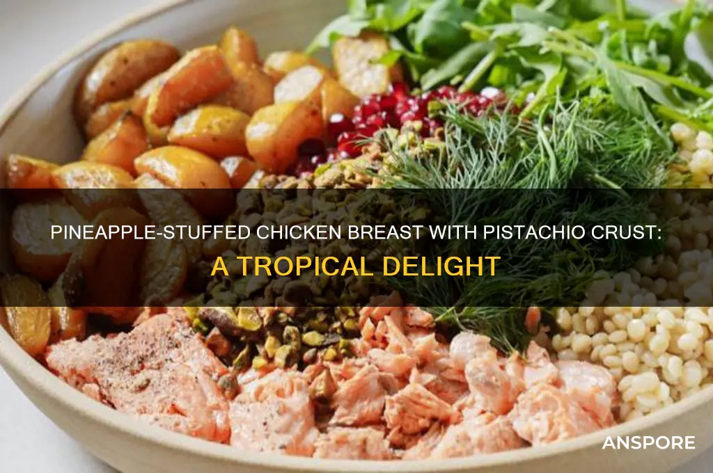 how to cook chicken breast stuffed pineapple mushrooms pistachio curst