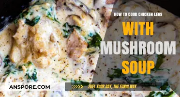 Creamy Mushroom Soup Chicken Legs: Easy, Flavorful Recipe Guide