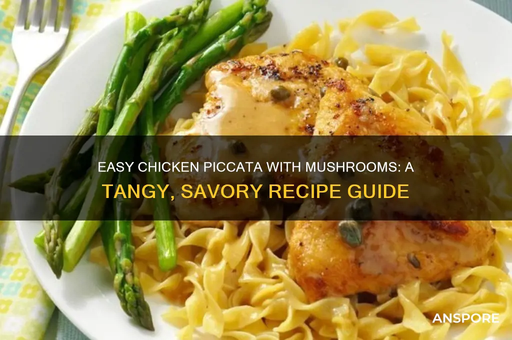 how to cook chicken piccata with mushrooms