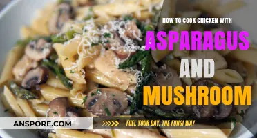 Delicious Chicken, Asparagus, and Mushroom Recipe: A Quick Guide