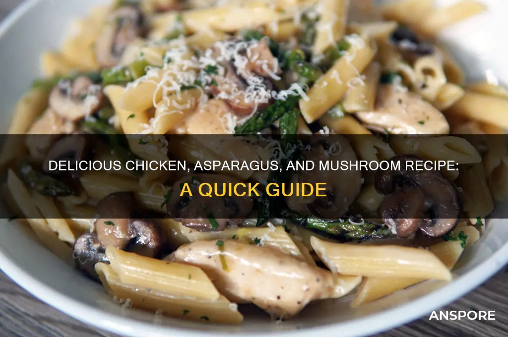 how to cook chicken with asparagus and mushrooms