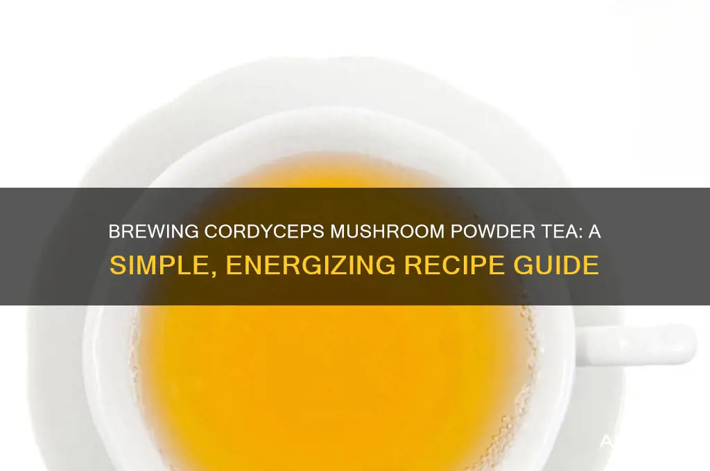 how to cook cordyceps mushroom powder tea