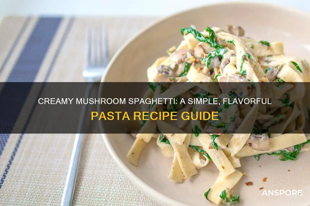 how to cook creamy mushroom spaghetti