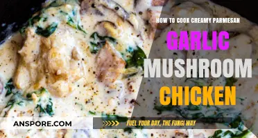 Creamy Parmesan Garlic Mushroom Chicken: A Step-by-Step Guide