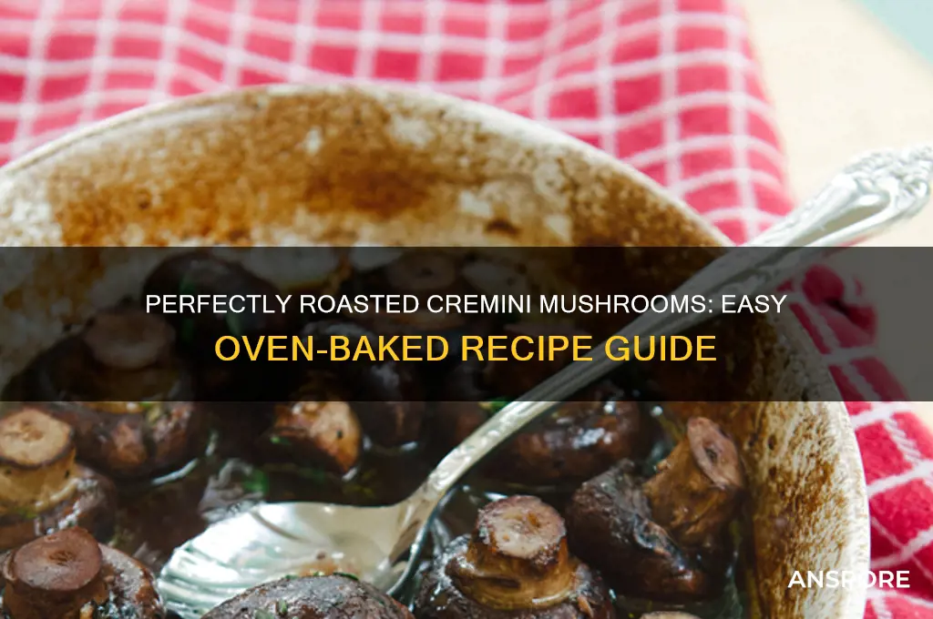 how to cook cremini mushrooms in oven