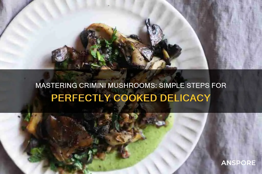 how to cook crimini mushrooms