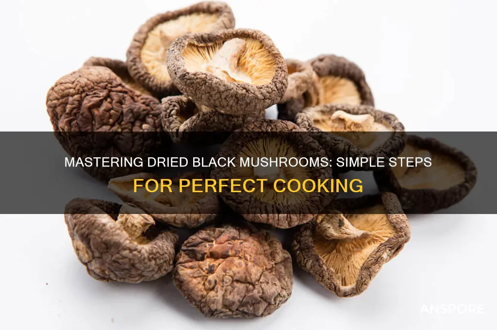 how to cook dried black mushrooms